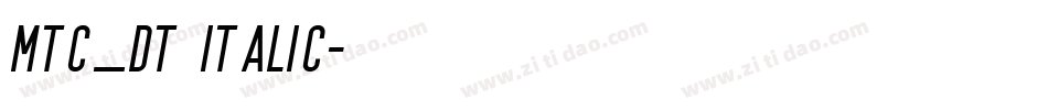 MTC_DT Italic字体转换